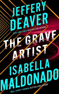 Deaver, Jeffery ; Maldonado, Isabella : The Grave Artist