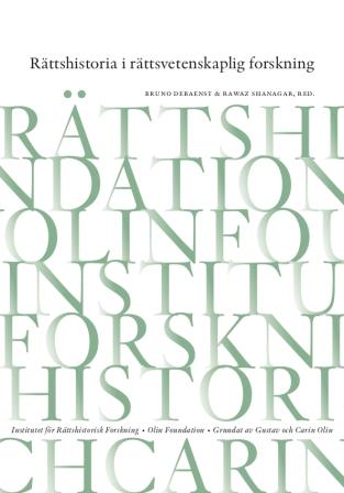 Debaenst, Bruno ; Shanagar, Rawaz [red.] : Rättshistoria i rättsvetenskaplig forskning