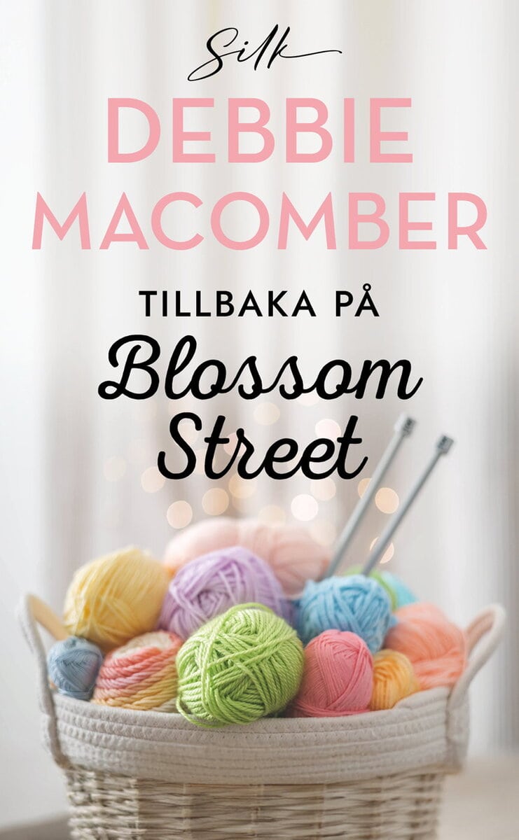 Debbie Macomber : Tillbaka på Blossom Street