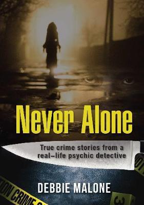 Debbie Malone : Never Alone