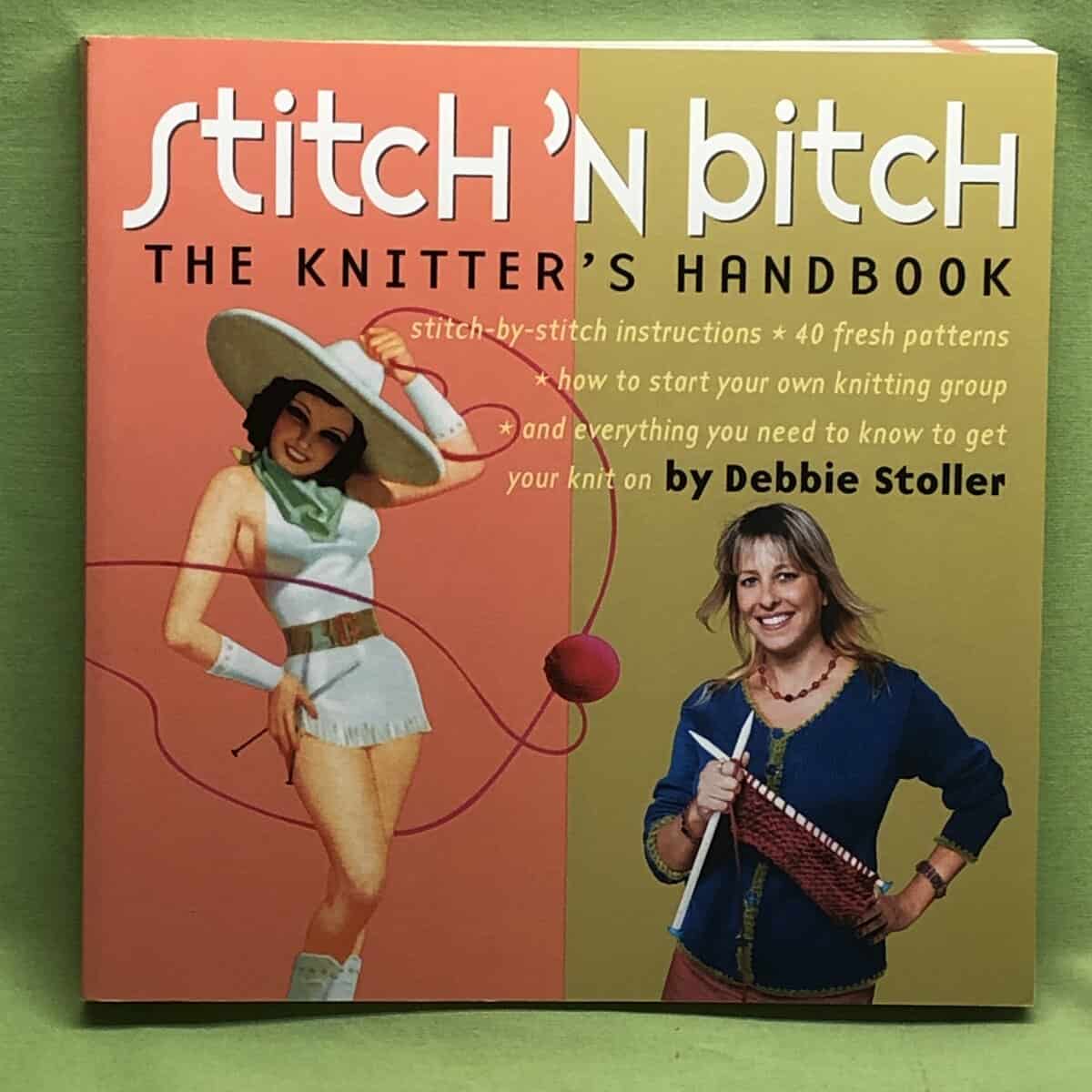 Debbie Stoller : Stitch 'n bitch