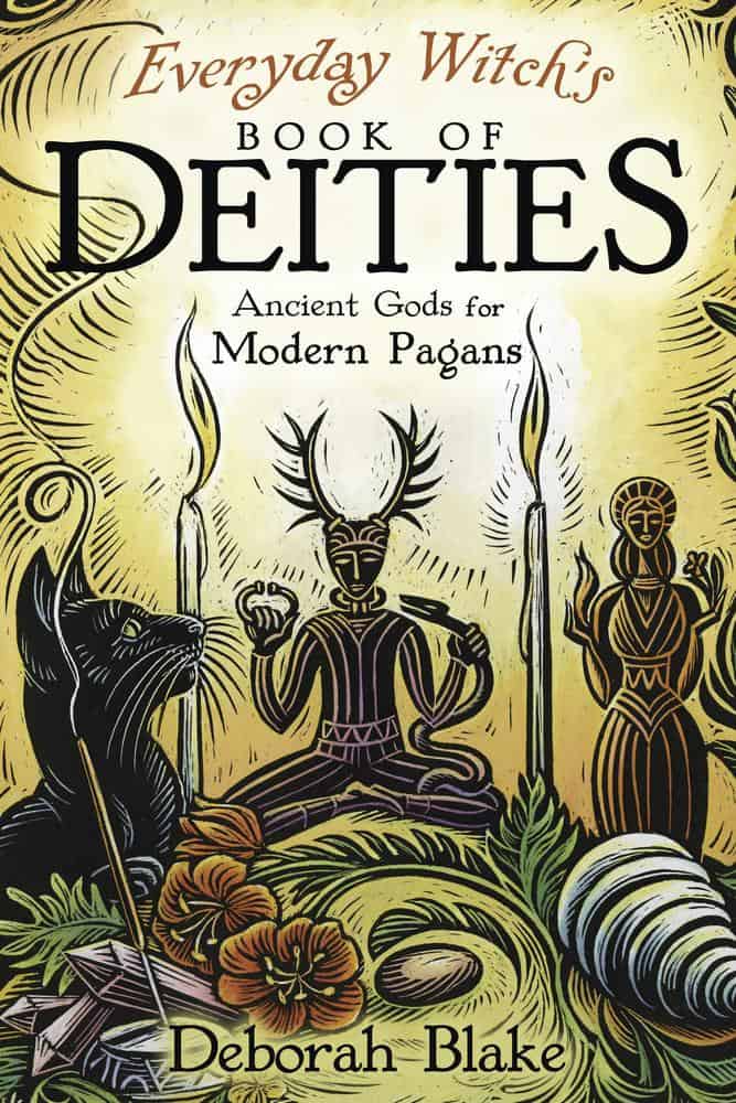Deborah Blake : Everyday Witch's Book of Deities
