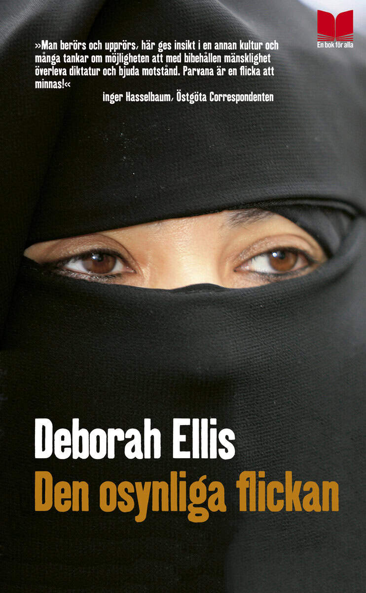 Deborah Ellis : Den osynliga flickan
