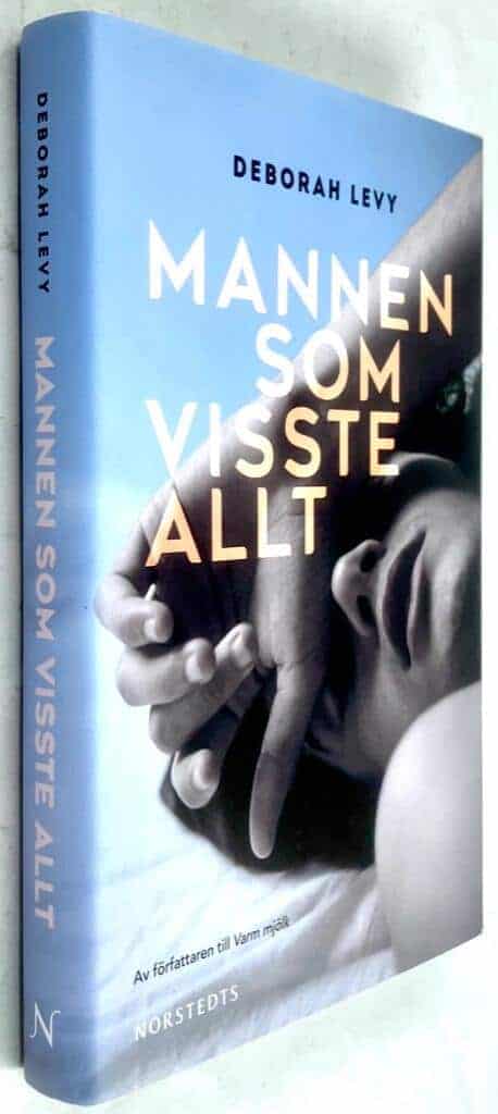 Deborah Levy : Mannen som visste allt