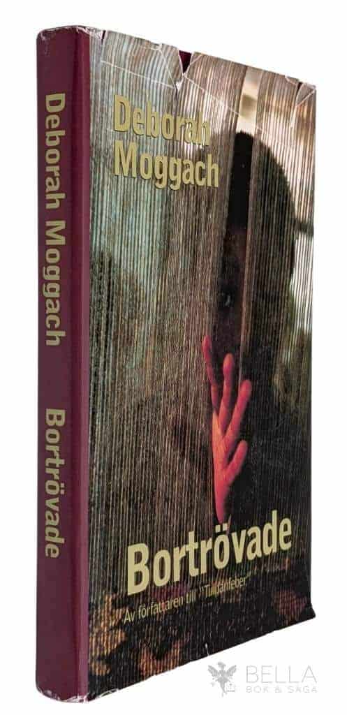 Deborah Moggach : Bortrövade