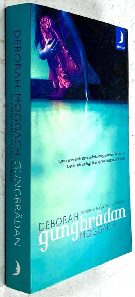 Deborah Moggach : Gungbrädan