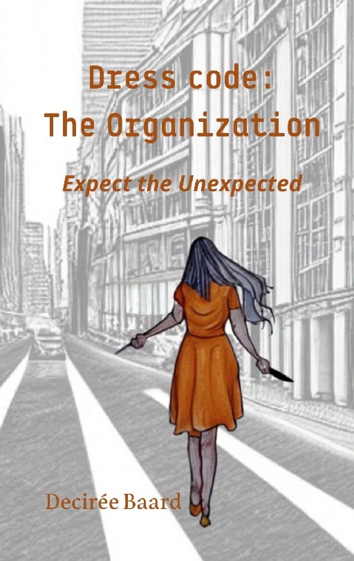 Decirée Baard : Dress code: The organization - expect the unexpected