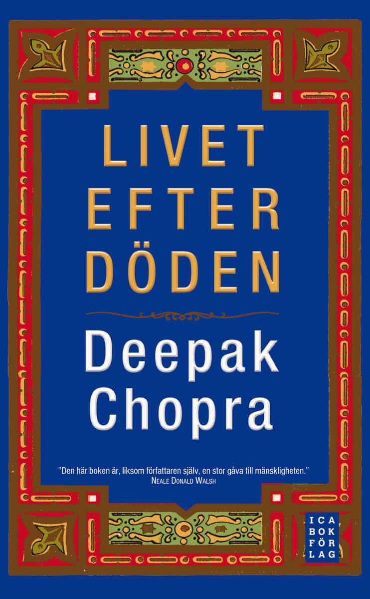 Deepak Chopra : Livet efter döden