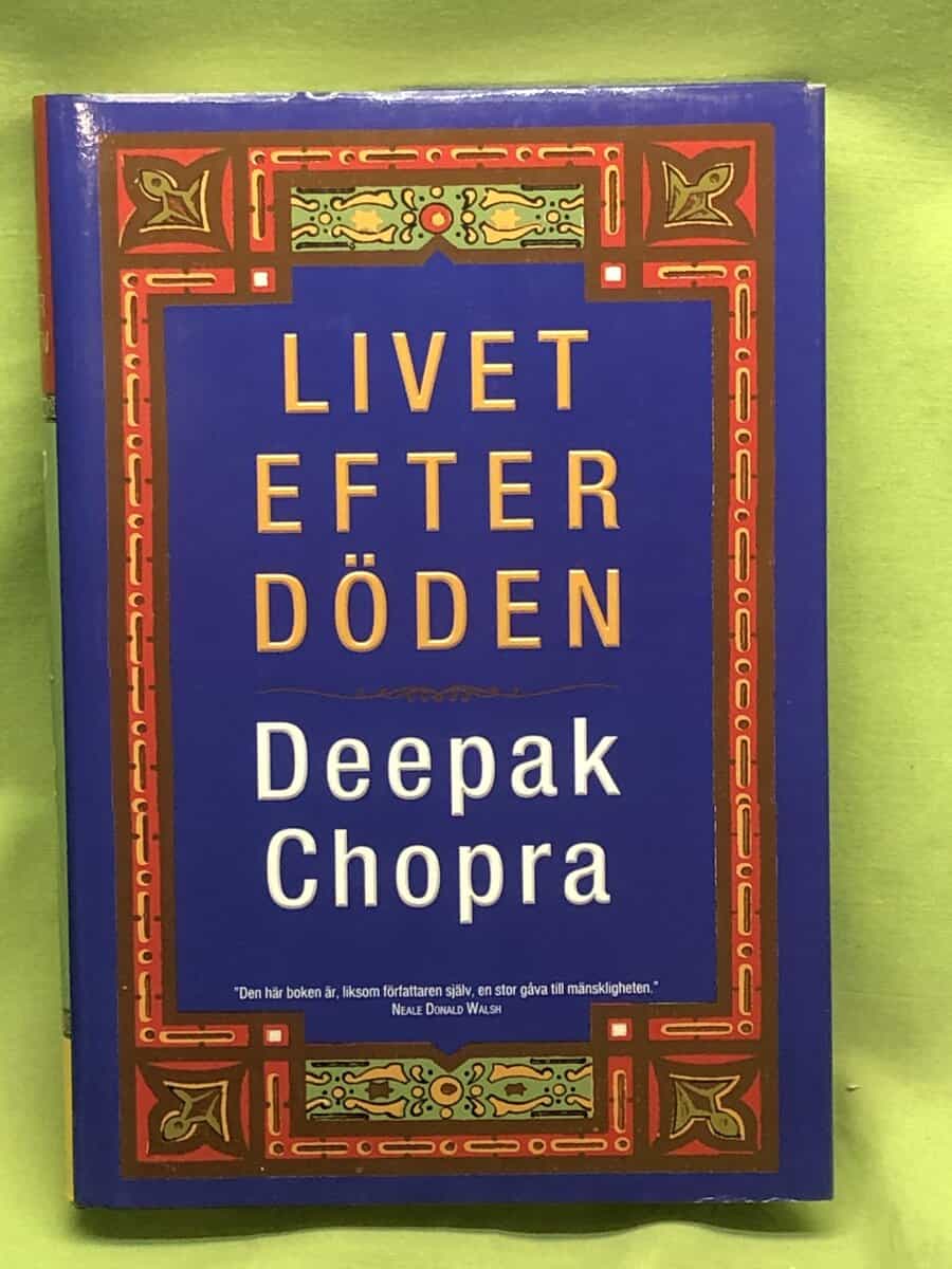 Deepak Chopra : Livet efter döden