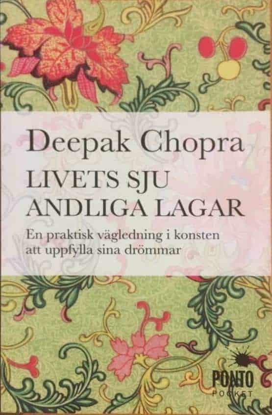 Deepak Chopra : Livets sju andliga lagar