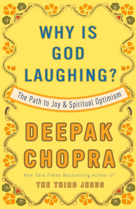 Deepak Chopra : Why Is God Laughing?