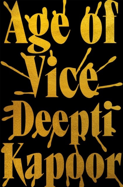 Deepti Kapoor : Age of Vice