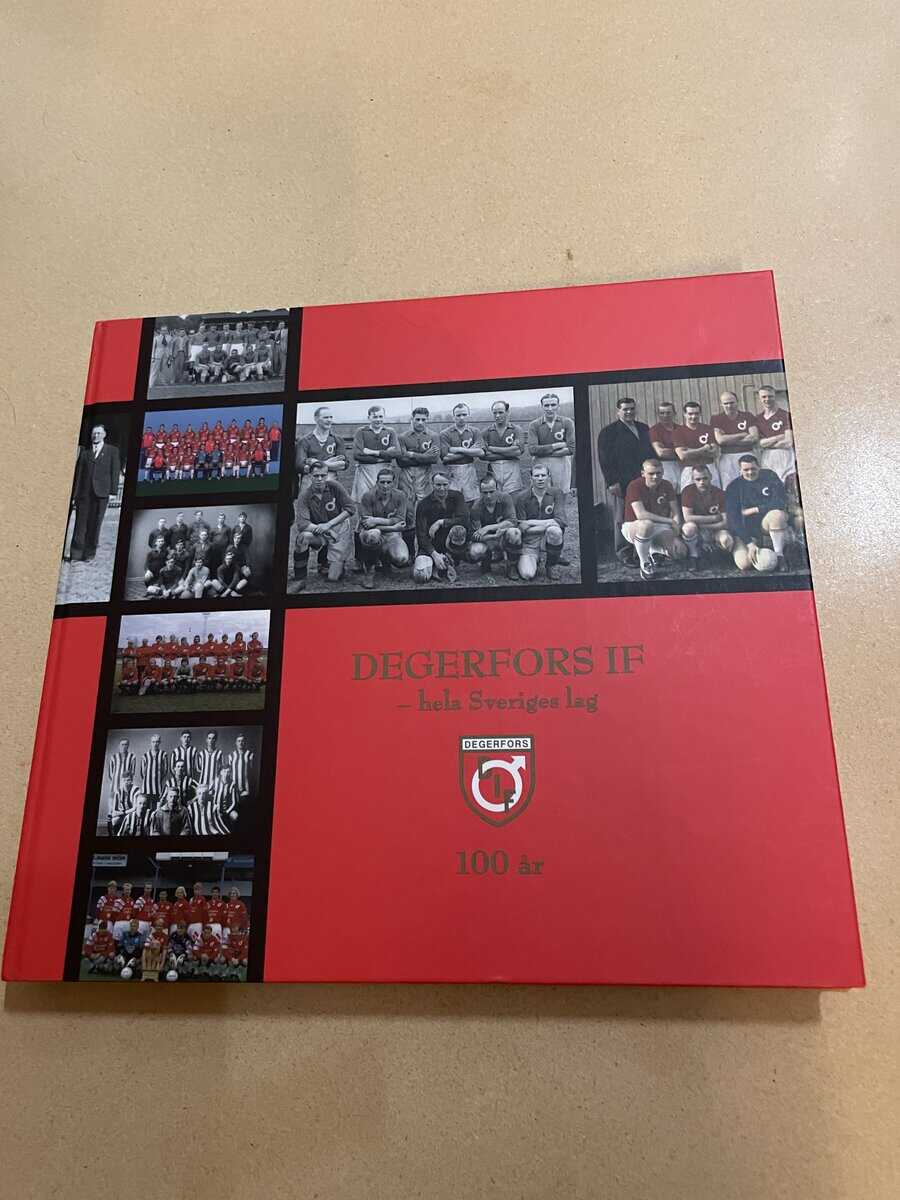Degerfors IF - hela Sveriges lag 100 år