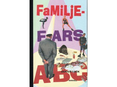 Dekius Lack : Familjefars ABC