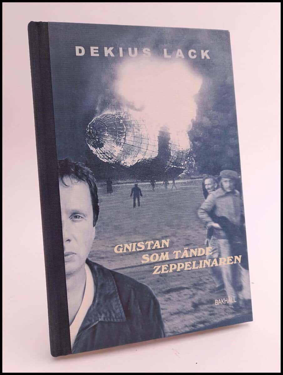 Dekius Lack : Gnistan som tände zeppelinaren