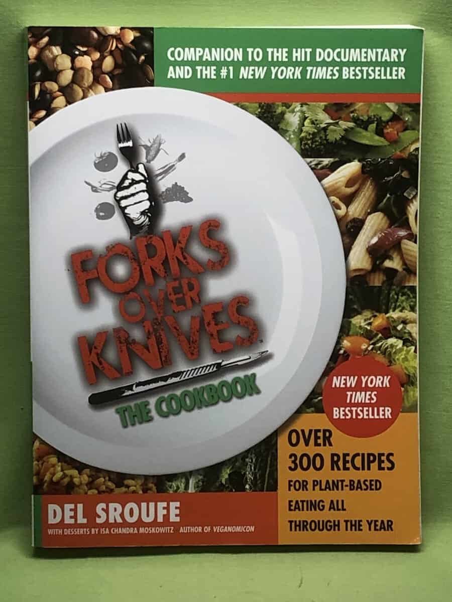 Del Srofe : Forks Over Knives Cookbook:Over 300 Recipes for Plant-Based Eating All