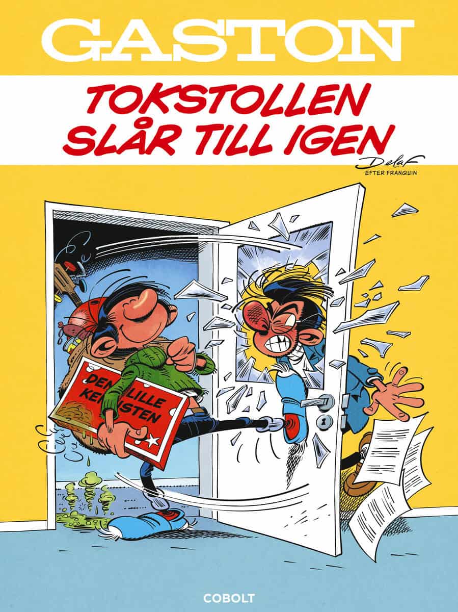 Delaf : Gaston. Tokstollen slår till igen