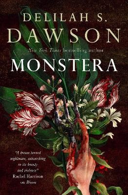 Delilah S. Dawson : Monstera