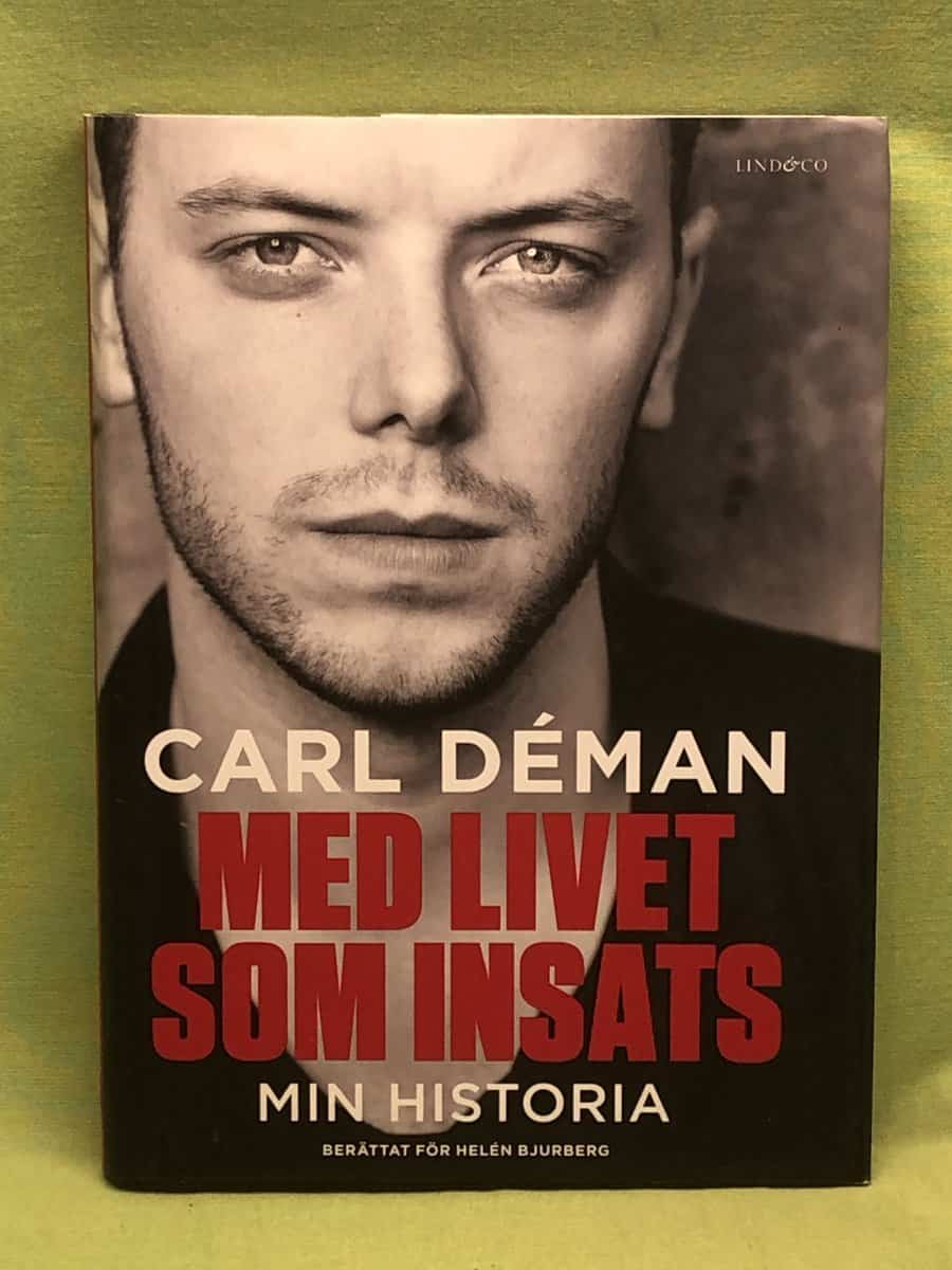 Déman, Carl, Bjurberg, Helén : Med livet som insats min historia