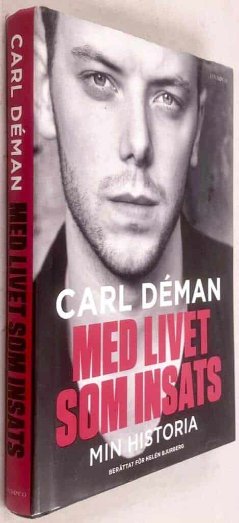 Déman, Carl ; Helén Bjurberg : Med livet som insats