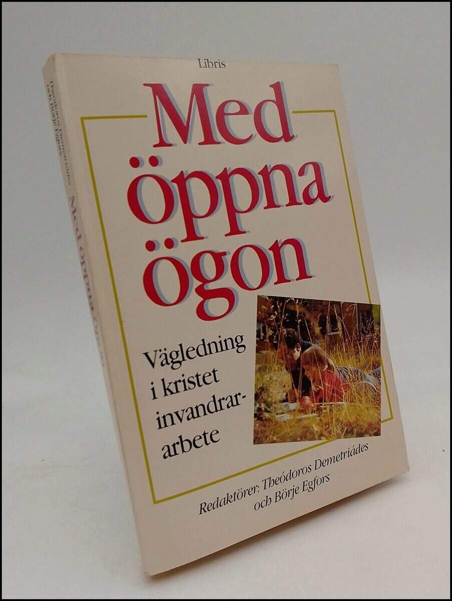 Demedtriádes, Theódoros ; Egfors, Börje (red) : Med öppna ögon