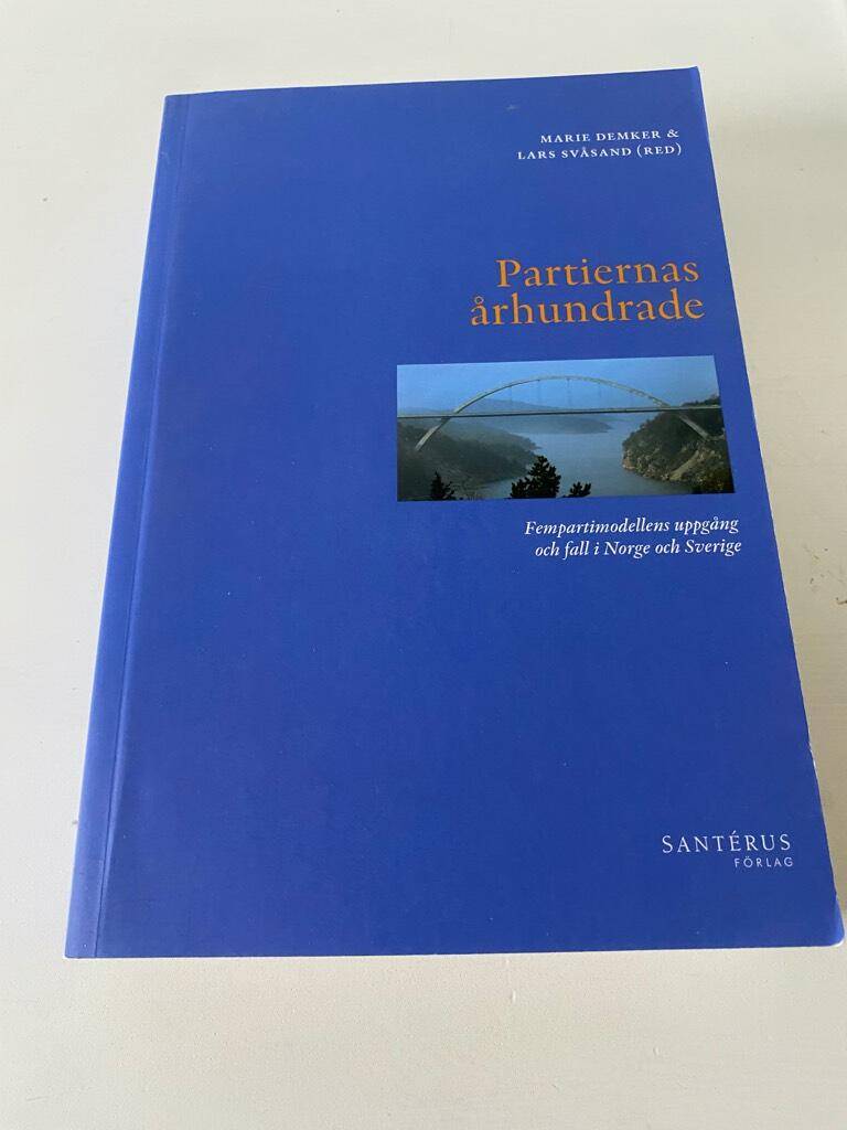 Demker, Marie ; Svåsand, Lars : Partiernas århundrade