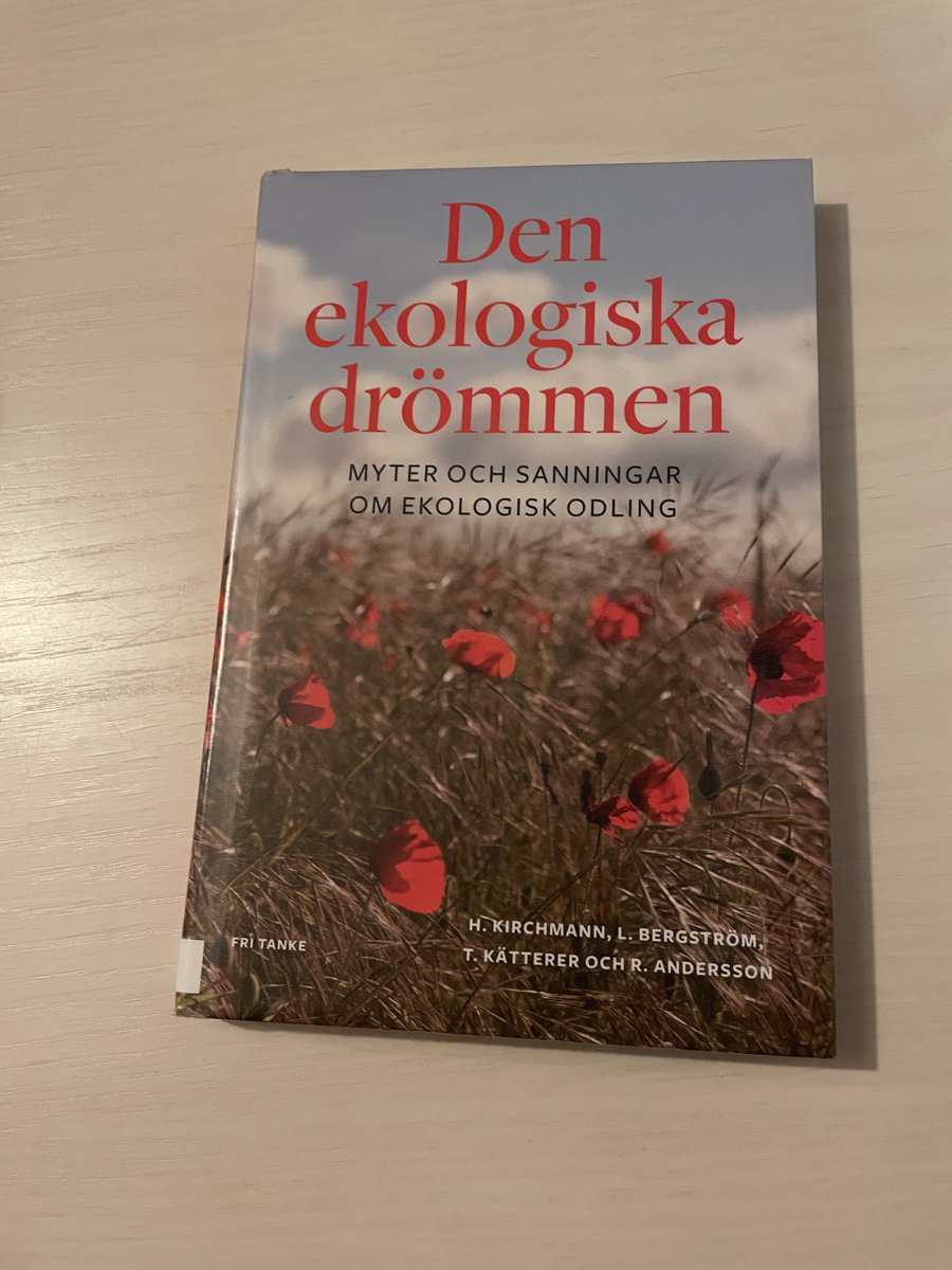 Den ekologiska drömmen myter och sanningar om ekologisk odling