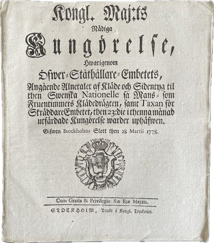 Den nationella dräkten – KONGL. MAJ:TS NÅDIGA KUNGÖRELSE ... ANGÅENDE DEN SWENSKA NATIONELLA KLÄDEDRÄGTEN (1778)