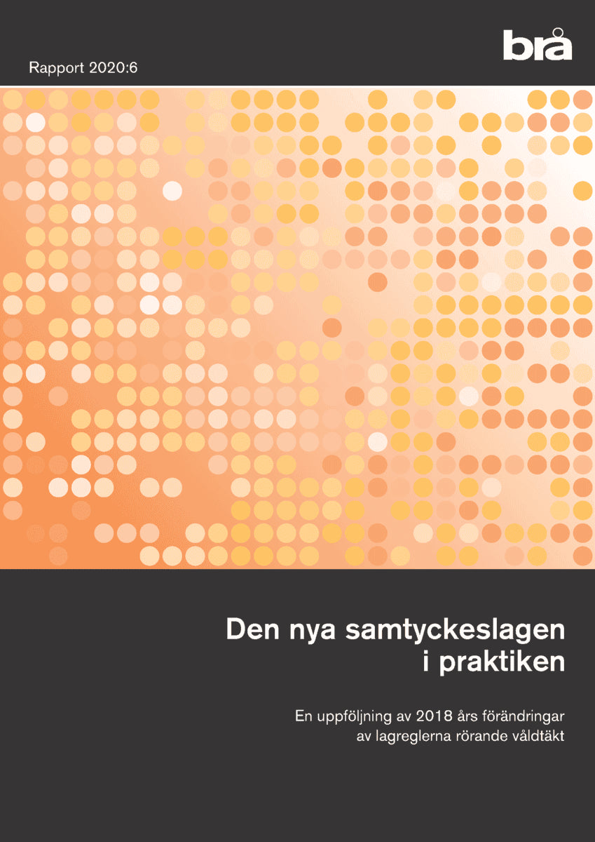 Den nya samtyckeslagen i praktiken