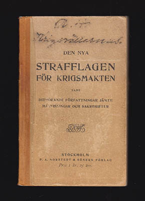 Den nya Strafflagen för krigsmakten samt dithörande författningar jämte hänvisningar och sakregister