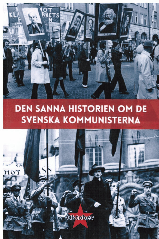 Den sanna historien om de svenska kommunisterna