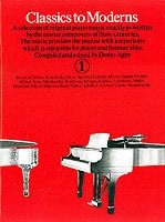Denes Agay : Classics to moderns Piano Bk 1
