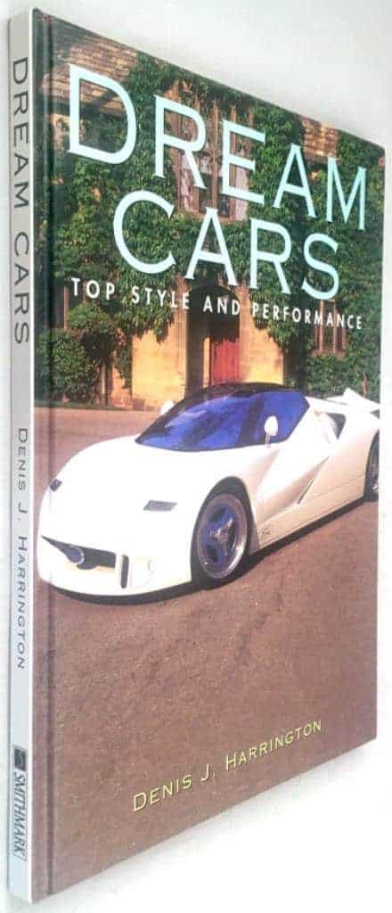 Denis J. Harrington : Dream Cars - Top style and performance