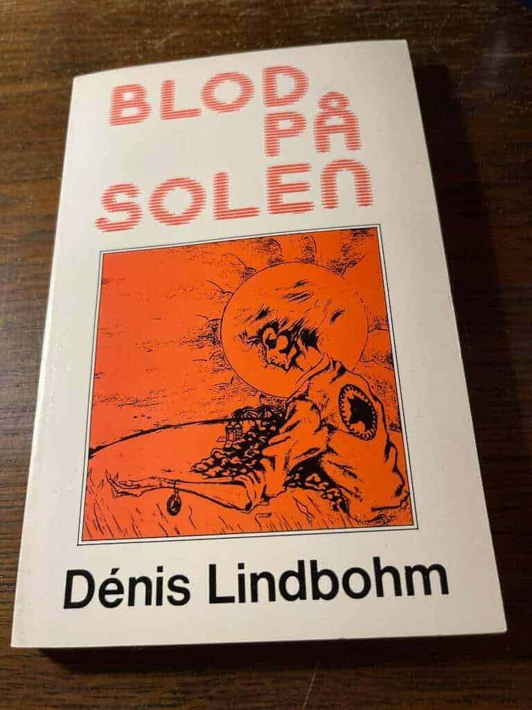 Dénis Lindbohm : Blod på solen