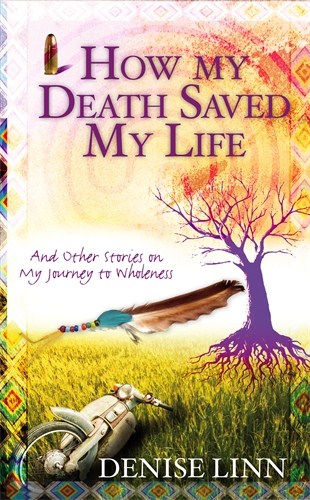 , : How My Death Saved My Life