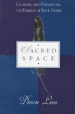 Denise Linn : Sacred Space