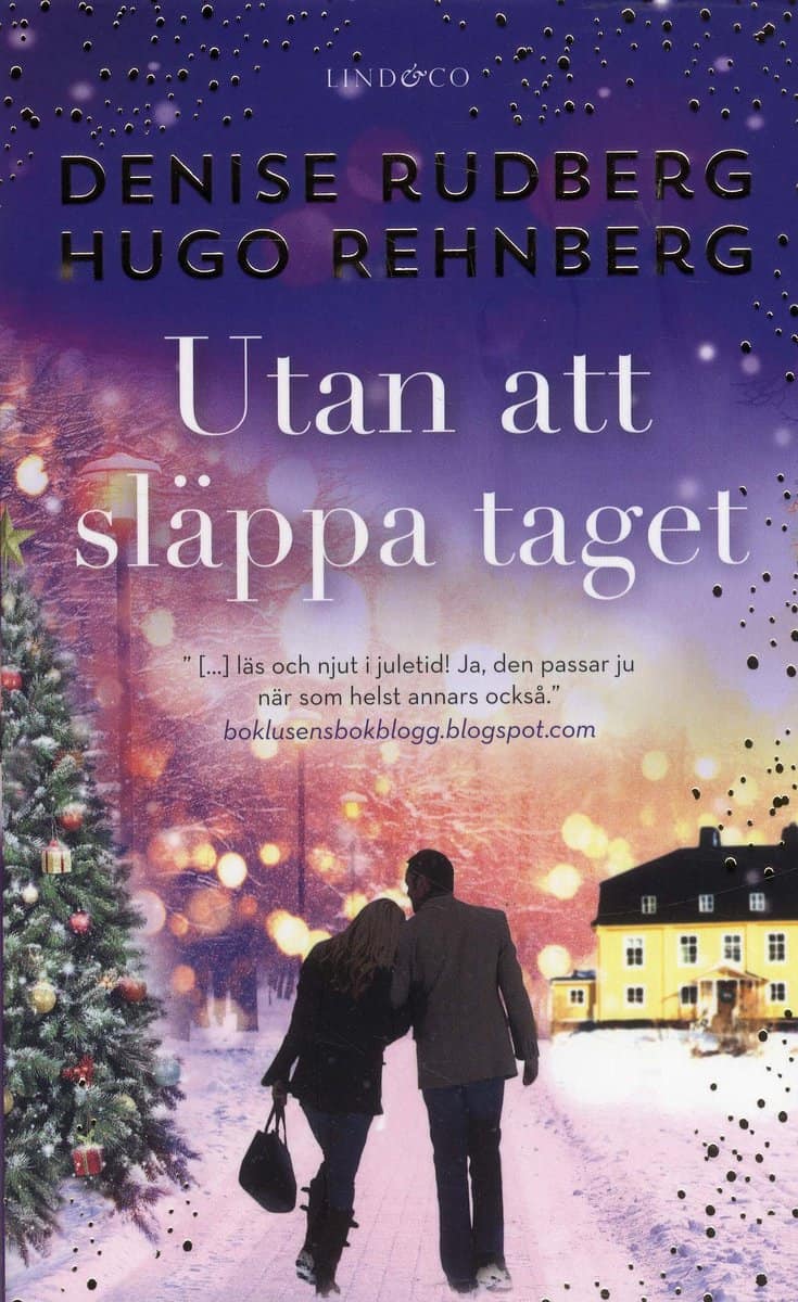 Rudberg, Denise ; Rehnberg, Hugo : Utan att släppa taget