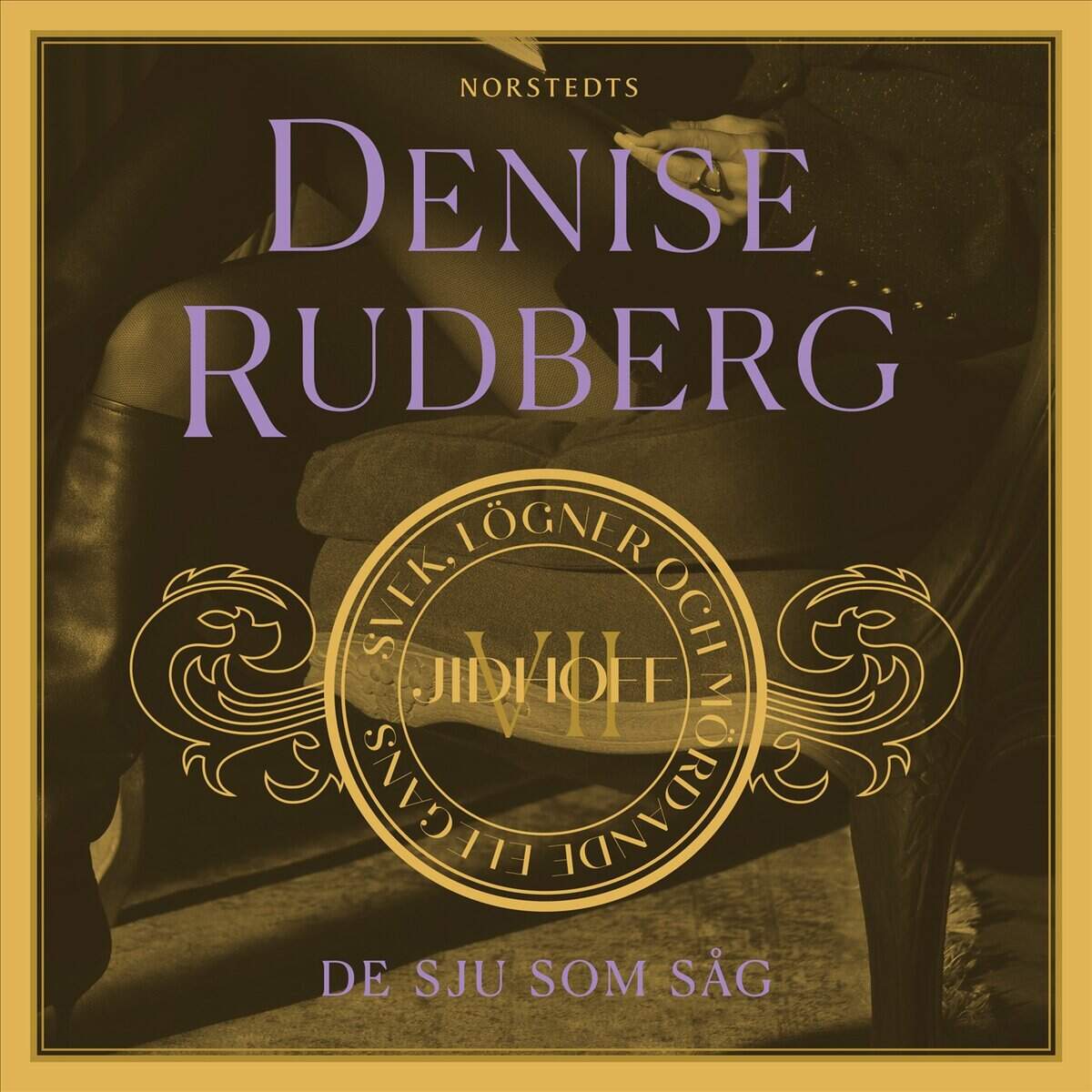 Denise Rudberg : De sju som såg