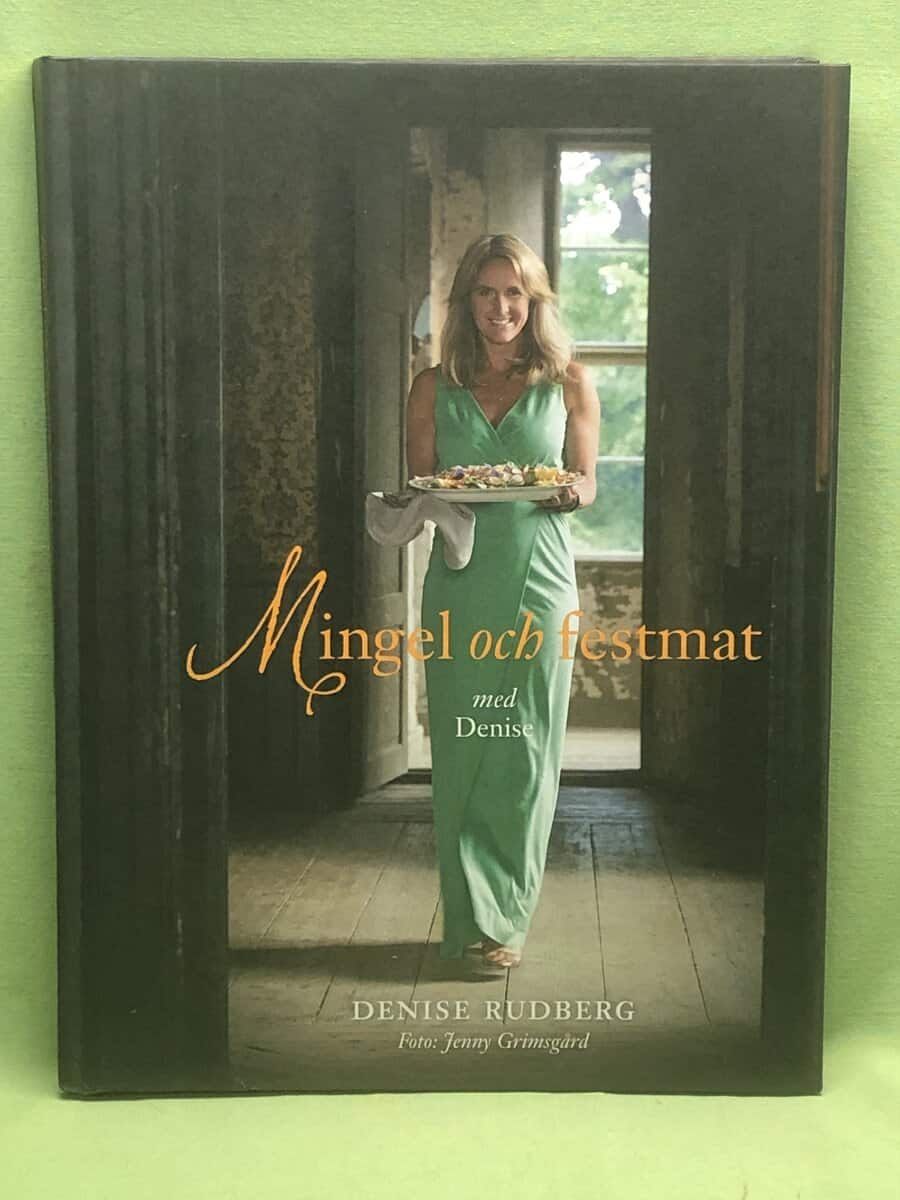 Denise Rudberg : Mingel och festmat med Denise