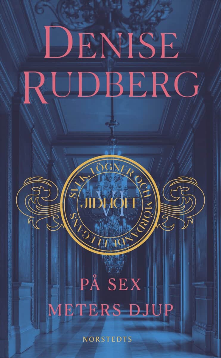 Rudberg, Denise | PÅ SEX METERS DJUP