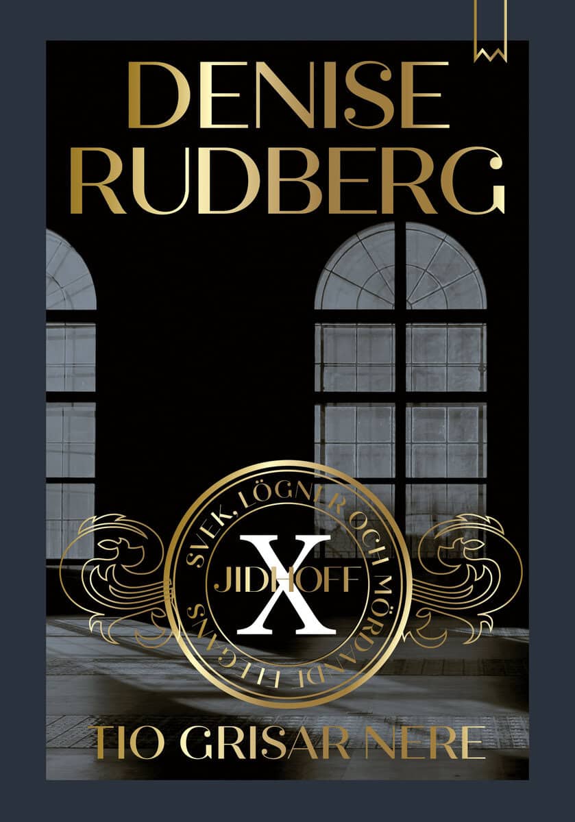 Denise Rudberg : Tio grisar nere