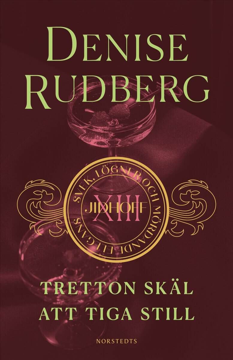 Denise Rudberg : Tretton skäl att tiga still