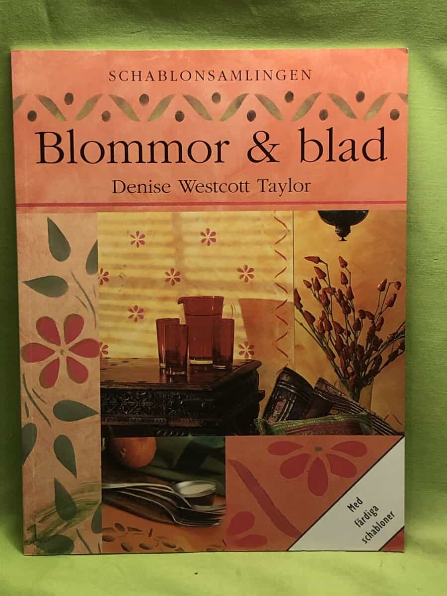 Denise Westcott Taylor : Blommor & Blad