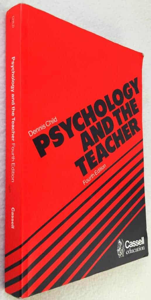 Dennis Child : Psychology and the Teacher
