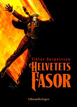 Dennis Gustafsson : Helvetets fasor