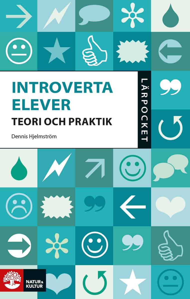 Dennis Hjelmström : Introverta elever