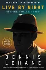 Dennis Lehane : Live by Night