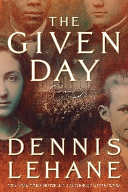 Dennis Lehane : The Given Day
