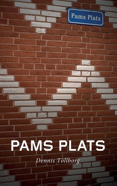 Dennis Töllborg : Pams Plats