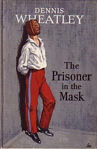 Dennis Wheatley : The Prisoner in the Mask